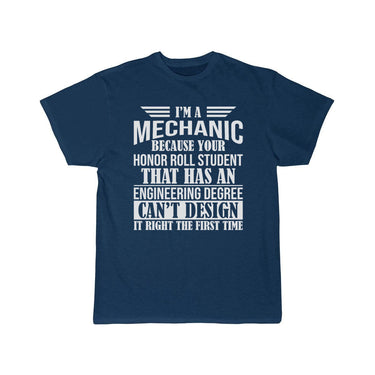 I m a mechanic because your honor roll T-Shirt THE AV8R